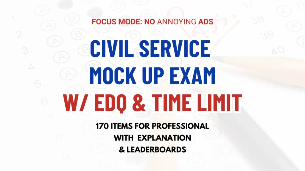 Civil Service MOCK UP EXAM w EDQ & TIME LIMIT